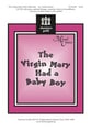 The Virgin Mary Had a Baby Boy SATB choral sheet music cover